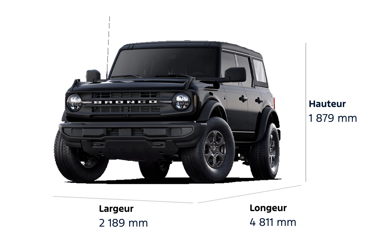 Un VUS Ford Bronco® Big Bend® 2025, d'une hauteur de 1879 mm, d'une largeur de 2189 mm et d'une longueur de 4811 mm