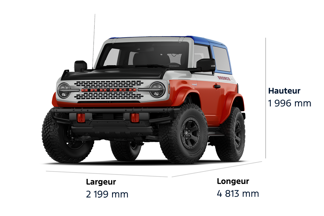 Dimensions du VUS Ford Bronco® Stroppe Edition 2025 : hauteur 2 002 mm, largeur 2 199 mm, longueur 4 413 mm.