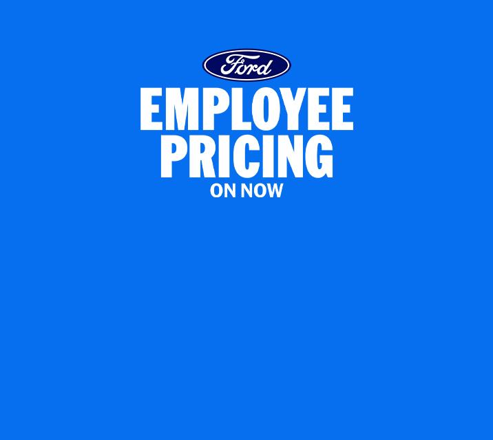 Explore Ford Employee Pricing and other offers.