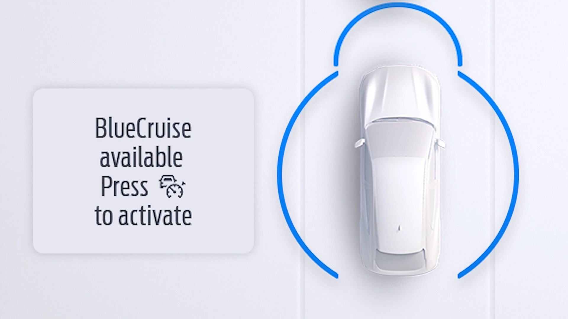 Illustration du symbole du bouton BlueCruise avec un texte indiquant BlueCruise disponible; appuyer pour activer